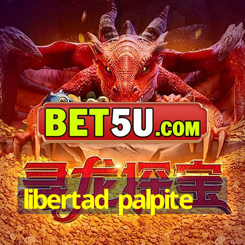 libertad palpite